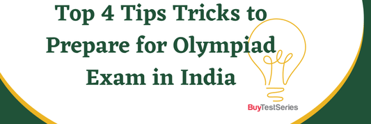 Top 4 Tips & Tricks to Prepare for Olympiad Exam in India