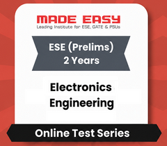ESE (Prelims) 2 Years Electronics Engineering - Online Test Series By Made Easy