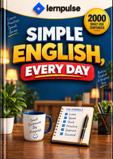 Simple English, Every Day: 2000 Practical Sentences to Speak English Confidently in Everyday Situations - Book By Lernpulse