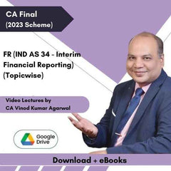 CA Final FR (IND AS 34 - Interim Financial Reporting) (Topicwise) Video Lectures by CA Vinod Kumar Agarwal (Download + eBooks)