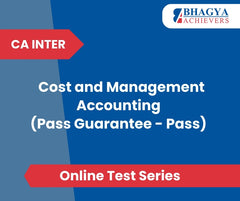 CA Inter Cost and Management Accounting (Pass Guarantee - Pass) Test Series (Online)