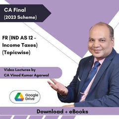 CA Final FR (IND AS 12 - Income Taxes) (Topicwise) Video Lectures by CA Vinod Kumar Agarwal (Download + eBooks)