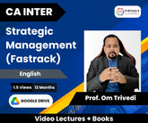 CA Inter Strategic Management (Fastrack) Video Lectures in English by Prof. Om Trivedi (Google Drive, 1.5 Views, 12 Months)