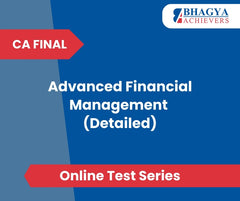 CA Final Advanced Financial Management (Detailed) Test Series (Online)