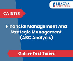 CA Inter Financial Management And Strategic Management (ABC Analysis) Test Series (Online)