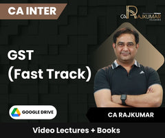 CA Inter GST (Fast Track) Video Lectures by CA Rajkumar (Google Drive)