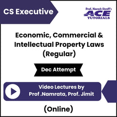 CS Executive Economic, Commercial & Intellectual Property Laws (Regular) Video Lectures by Prof Namrata, Prof Jimit (Online, Dec attempt) - BuyTestSeries.in