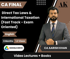CA Final Direct Tax Laws & International Taxation (Fast Track - Exam Oriented) Video Lectures in English by CA Aarish Khan (Google Drive , 6 Months, 1.2 Views)