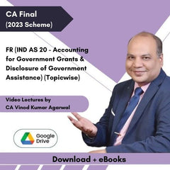 CA Final FR (IND AS 20 - Accounting for Government Grants & Disclosure of Government Assistance) (Topicwise) Video Lectures by CA Vinod Kumar Agarwal (Pendrive + Books)