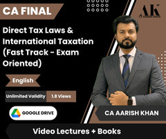 CA Final Direct Tax Laws & International Taxation (Fast Track - Exam Oriented) Video Lectures in English by CA Aarish Khan (Google Drive , Unlimited Validity, 1.8 Views)
