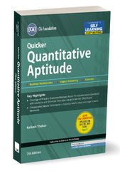 Quantitative Aptitude (Quicker) Book for CA Foundation (2023 Syllabus) by Kailash Thakur