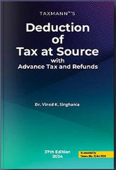 Deduction of Tax at Source with Advance Tax and Refunds book by Vinod K. Singhania