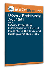 Taxmann's Dowry Prohibition Act 1961 with Dowry Prohibition (Maintenance of Lists of Presents to the Bride and Bridegroom) Rules 1985 – Bare Act with Section Notes