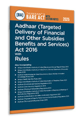 Taxmann's Aadhaar (Targeted Delivery of Financial and Other Subsidies Benefits and Services) Act 2016 with Rules – Bare Act with Section Notes