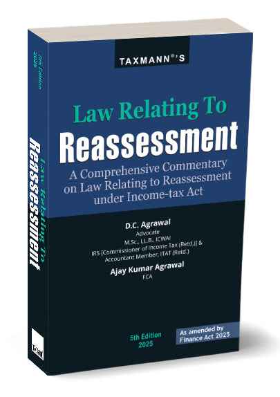 Law Relating to Reassessment book by D.C. Agrawal,Ajay Kumar Agrawal