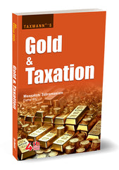 Taxmann's Gold & Taxation by Meenakshi Subramaniam