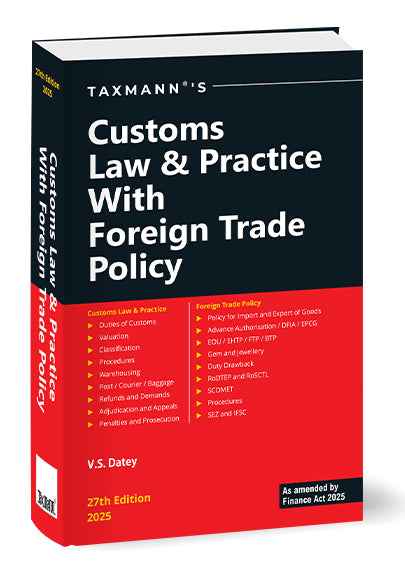 Customs Law & Practice with Foreign Trade Policy book by V.S. Datey