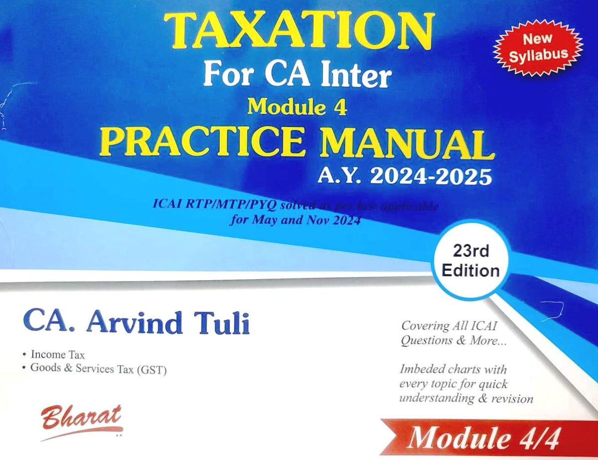 Bharats Practice Manual (Module 4) - Taxation for CA Inter by CA Arvind Tuli