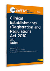 Taxmann's Clinical Establishments (Registration and Regulation) Act 2010 with Rules – Bare Act with Section Notes