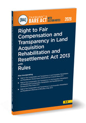 Taxmann's Right to Fair Compensation and Transparency in Land Acquisition Rehabilitation and Resettlement Act 2013 with Rules – Bare Act with Section Notes