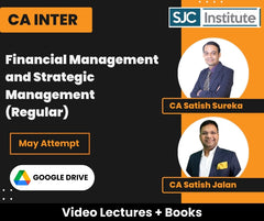 CA Inter Financial Management and Strategic Management (Regular) Video Lectures by CA Satish Jalan, CA Satish Sureka for May Attempt (Google Drive)