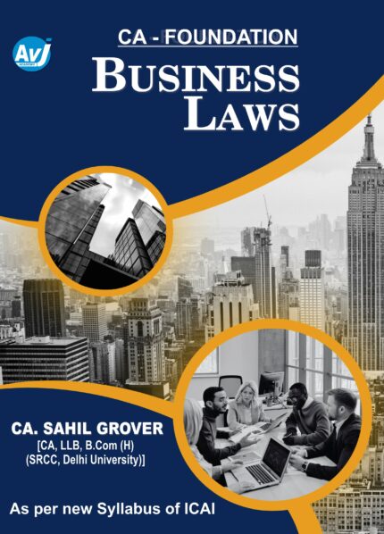 CA Foundation (2023 Scheme) Business Laws (Regular) Book by CA Sahil Grover