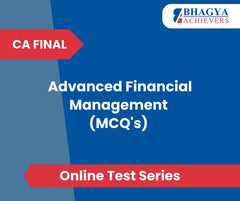 CA Final Advanced Financial Management (MCQ's) Test Series (Online)