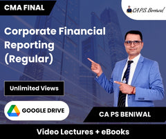 CMA Final Corporate Financial Reporting (Regular) Video Lectures by CA PS Beniwal (Google Drive + eBooks)