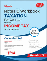 Bharats Notes & Workbook (Module 1) - Taxation for CA Inter by CA Arvind Tuli