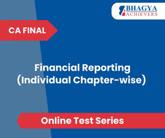 CA Final Financial Reporting (Individual Chapter-wise) Test Series (Online)