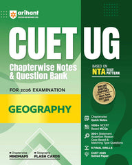 CUET UG 2026 Geography Book - Chapterwise Notes & Question Bank (Based on NTA Pattern) By Arihant Publication