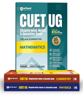 NTA CUET UG 2026 - Physics, Chemistry and Mathematics Books (Combo) - Chapter wise Notes and Question Bank By Arihant Publication