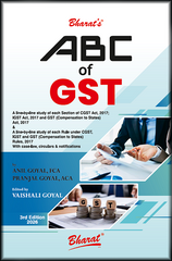Bharat's ABC of GST - Book by Anil Goyal, Pranjal Goyal & Vaishali Goyal