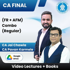 CA Final (FR + AFM) Combo (Regular) Video Lectures by CA Jai Chawla, CA Pavan Karmele (Google Drive)