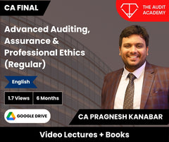 CA Final Advanced Auditing, Assurance & Professional Ethics (Regular) Video Lectures in English by CA Pragnesh Kanabar (Google Drive, 1.7 Views, 6 Months)