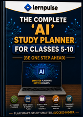 The Complete 'AI' Study Planner (For Classes 5 –10) - Be One Step Ahead: Build Better Study Habits with the Power of AI - Book By lernpulse