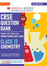 CBSE Question Bank for Class 12 - Chemistry Book - Chapterwise and Topicwise Solved Papers For 2027 Exam By Oswaal Books