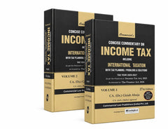 Commercial's Concise Commentary on Income Tax (Including International Taxation with Tax Planning / Problems and Solutions) - Set of 2 Books - By Dr. Girish Ahuja & CA. (Adv.) Rahul Agrawal