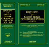 Lawmann's Decoding The Narcotic Drugs and Psychotropic Substances Act, 1985 (A Practical Guide for Investigators, Prosecutors and Legal Professionals) - Book By Kamal Publishers