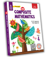 S Chand's New Composite Mathematics Class 4 book by Dr. R.S. Aggarwal, Vikas Aggarwal