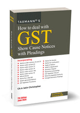 Taxmann's How to Deal with GST Show Cause Notices with Pleadings - Book by A Jatin Christopher - BuyTestSeries.in