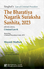 The Bharatiya Nagarik Surakasha Sanhita, 2023 (BNSS-2023) Crimianal Law-II - Book By Singhal Law Publications