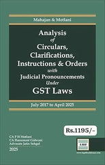 Mahajan & Motlani’s Analysis of Circulars, Clarification, Instructions & Orders with Judicial Pronouncements under GST Laws - Book By Legal Book House