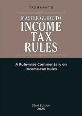 Taxmann's COMMENTARY COMBO – II for Direct Taxes—Master Guide to Income Tax Act and Rules & Direct Taxes Law & Practice (Set of 3 Books) by Taxmann's Editorial Board, Vinod K. Singhania, Kapil Singhania