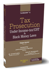Taxmann's Tax Prosecution under Income-tax/GST & Black Money Laws By Gagan Kumar