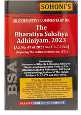 Sohoni's An Exhaustive Commentary on The Bharatiya Sakshya Adhiniyam, 2023 (BSA) - Book By Premier Publishing Company
