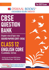 CBSE Question Bank for Class 12 - English Core Book - Chapterwise and Topicwise Solved Papers For 2027 Exam By Oswaal Books
