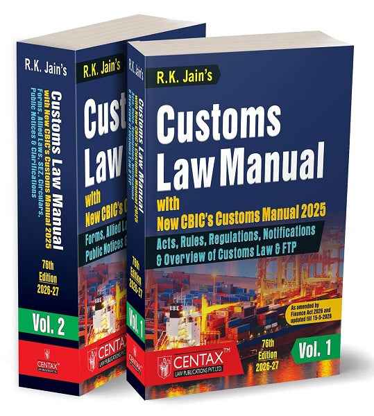 R.K. Jain's Customs Law Manual (Set of 2 Volumes) - Books By Centax Publications
