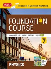 Foundation Course Physics Book for Class 7 by MTG Learning