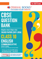 CBSE Question Bank for Class 10 English Communicative, Chapter-wise and Topic-wise - Solved Papers (2017-2026) For 2027 Exam By Oswaal Books